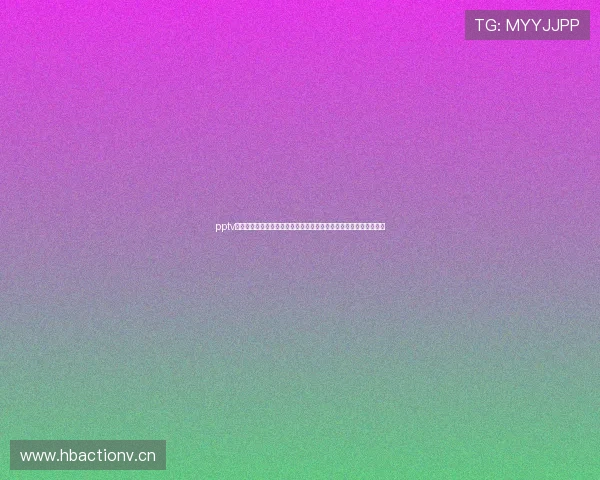 pptv聚力足球直播平台高清赛事观看技巧与实时互动解说全攻略指南大全 pptv聚力足球直播平台高清赛事观看技巧与实时互动解说全攻略指南大全